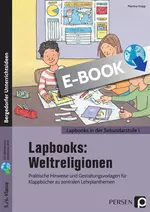 Lapbook: Weltreligionen - 5./6. Klasse - Praktische Hinweise und Gestaltungsvorlagen für Klappbücher zu zentralen Lehrplanthemen - Religion