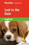 Bowring, Jane: Lost in the Rain, 1. Englisch-Lernjahr / 300 Wörter - Lesetext + MP3-DOWNLOAD + Activity, Niveau A1 - Englisch