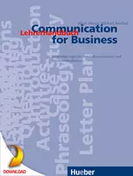 Communication for Business - Lehrerhandbuch, Niveau B1 - C1 - Zeitgemäße englische Handelskorrespondenz und Bürokommunikation  - Englisch