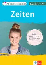 Klett 10-Minuten-Training Deutsch Grammatik Zeiten 5. - 7. Klasse - Kleine Lernportionen für jeden Tag - Klett Lerntraining - Deutsch