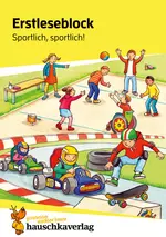 Erstleseblock - Sportlich, sportlich! - Lesetraining in Klasse 1 - Deutsch