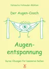 Der Augen-Coach: Augenentspannung - Stationenlernen Grundschule - Fachübergreifend