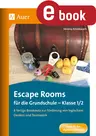 Escape-Rooms für die Grundschule - Klasse 1/2 - 8 fertige Breakouts zur Förderung von logischem Denken und Teamwork - Fachübergreifend