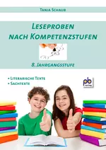 Leseproben nach Kompetenzstufen 8. Klasse - Sachtexte und literarische Texte - Deutsch