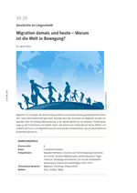 Migration damals und heute - Warum ist die Welt in Bewegung? - Geschichte
