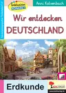 Wir entdecken Deutschland - Aus der Reihe: Inklusion konkret - Erdkunde/Geografie