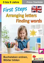 First Steps - Arranging letters, Finding words - Buchstaben ordnen, Wörter bilden - Englisch