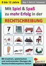 Mit Spiel & Spaß zu mehr Erfolg in der Rechtschreibung - Rechtschreibung und Grammatik - Deutsch