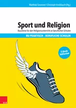 Sport und Religion - Bausteine für den Religionsunterricht an beruflichen Schulen - Religion