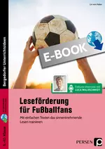Leseförderung für Fußballfans - Mit einfachen Texten das sinnentnehmende Lesen trainieren - Sek I - Deutsch