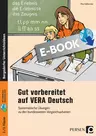 Gut vorbereitet auf VERA Deutsch - Systematische Übungen zu den bundesweiten Vergleichsarbeiten - Deutsch