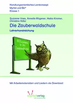 Lehrerhandreichungen: Die Zauberwaldschule - Mit Arbeitsmaterialien und Liedern als Download - Deutsch