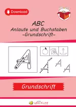ABC Anlaute und Buchstaben – Grundschrift - Anlautdifferenzierung und das Lernen von Buchstaben - Deutsch