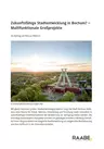 Zukunftsfähige Stadtentwicklung in Bochum? - Multifunktionale Großprojekte - Erdkunde/Geografie