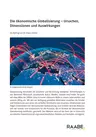 Die ökonomische Globalisierung - Ursachen, Dimensionen und Auswirkungen - Erdkunde/Geografie
