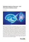 Signalübertragung an Neuronen - Eine (interaktive) Selbstlerneinheit - Biologie