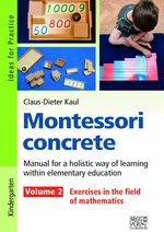 Montessori concrete – Volume 2 - Exercises in the field of mathematics - Mathematik