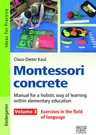 Montessori concrete – Volume 3 - Exercises in the field of language - Englisch