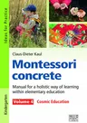 Montessori concrete – Volume 4 - A manual in words and pictures on the basic holistic educational concept of Maria Montessori! - Fachübergreifend