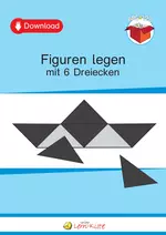 Figuren legen mit 6 Dreiecken - Geometrie in der Grundschule - Mathematik