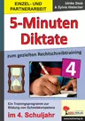 5-Minuten-Diktate für Klasse 4 - Ein Trainingsprogramm zur Bildung der Schreibkompetenz - Deutsch