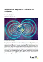 Magnetfelder, magnetische Feldstärke und Flussdichte - Modelle für den Magnetismus - Physik