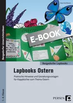 Lapbook Ostern 1. - 4. Klasse - Praktische Hinweise und Gestaltungsvorlagen für Klappbücher zum Thema Ostern - Fachübergreifend