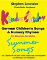 Kinderlieder Songbook - German Children's Songs & Nursery Rhymes - Summer Songs - Das Liederbuch mit allen Texten, Noten und Gitarrengriffen zum Mitsingen und Mitspielen - Musik