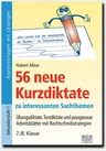 56 Kurzdiktate 7./8. Klasse - Übungsdiktate, Testdiktate und passgenaue Arbeitsblätter mit Rechtschreibstrategien zu interessanten Sachthemen - Deutsch