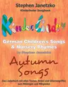 Songbook - German Children's Songs & Nursery Rhymes - Autumn Songs - Herbst-Lieder - Das Liederbuch mit allen Texten, Noten und Gitarrengriffen zum Mitsingen und Mitspielen - Musik