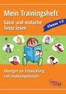Mein Trainingsheft: Sätze und einfache Texte lesen - Übungen zur Entwicklung von Lesekompetenzen - Deutsch