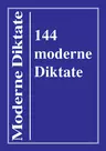 144 moderne Diktate für den Deutschunterricht in der SEK I - 144 themenorientierte Texte für vielfältigen Einsatz - Deutsch