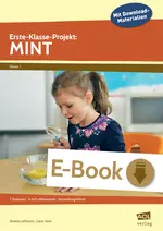 Erste-Klasse-Projekt: MINT - 7 Stationen - 3-fach differenziert - fächerübergreifend - Sachunterricht