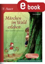 Märchen im Wald erleben - Hänsel, Gretel & Co. auf der Spur - Deutsch