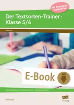 Der Textsorten-Trainer - Klasse 5/6 - Textmuster verstehen - Methoden vermitteln - Deutsch