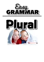 Easy Grammar - The Plural - Englische Grammatik, einfach erklärt - Englisch