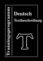 Trainingsprogramm Deutsch 10 - Textbeschreibung - Ein Arbeits- und Trainingsbuch für die Hand des Schülers - Deutsch