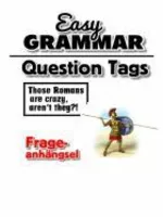 Easy Grammar - Question Tags - Englische Grammatik, einfach erklärt - Englisch