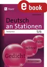 Deutsch an Stationen: Textsorten, Klasse 5/6 - Gedicht, Sachtext, Fabel - Übungsmaterial zu den Kernthemen der Bildungsstandards - Deutsch
