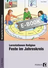 Lernstationen Religion: Feste im Jahreskreis - Evangelische Religion in der Grundschule - Religion