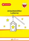 Arbeitsblätter Laterne - St. Martin und Lichterfest in der Grundschule - Kunst/Werken