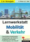Lernwerkstatt: Mobilität & Verkehr - Auswirkung des Verkehrs auf die Umwelt u.v.m. - Sachunterricht