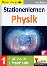 Stationenlernen Physik / Klasse 5-6 - Energie und Mechanik - Physik