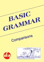 Comparison - Basic Grammar - Intensive Einführung und zahlreiche Übungsanlässe mit Lösungen - Englisch