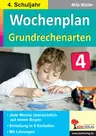 Wochenplan Grundrechenarten / Klasse 4 - Addition, Division,  Multiplikation, Subtraktion - Mathematik