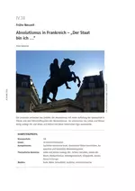 Absolutismus in Frankreich - Der Staat bin ich - Geschichte