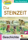 Die Steinzeit - Inklusion konkret Geschichte - Unterrichtseinheit zur Steinzeit in drei Niveaustufen - Geschichte