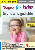 Reime für Kleine / Grundschulgedichte - Humorvolle Verse mit Ideen zur kreativen Erarbeitung und Gestaltung - Deutsch