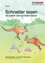 Schneller lesen, Band 1 - Vom auditiven Lesen zum visuellen Erkennen - Deutsch