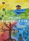 LIEDERBUCH zur CD "Lucia Ruf - Meine Kinderlieder - Das Liederbuch" - Liederbuch mit allen Texten, Noten und Gitarrengriffen zum Mitsingen und Mitspielen - Musik